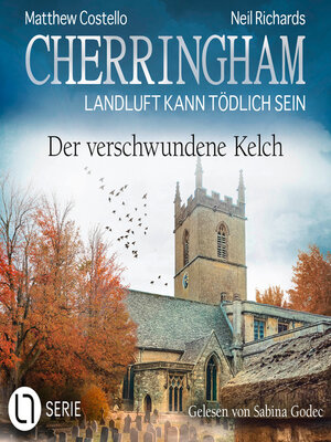 cover image of Der verschwundene Kelch--Cherringham--Landluft kann tödlich sein, Folge 46 (Ungekürzt)